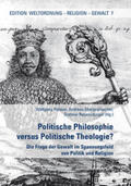 Palaver / Oberprantacher / Regensburger |  Politische Philosophie vs. Politische Theologie? | Buch |  Sack Fachmedien