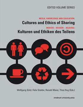 Sützl / Stalder / Maier |  Cultures and Ethics of Sharing / Kulturen und Ethiken des Teilens | Buch |  Sack Fachmedien