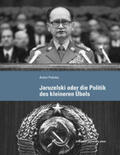 Pelinka |  Jaruzelski oder die Politik des kleineren Übels | Buch |  Sack Fachmedien