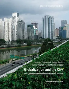 Exenberger / Strobl / Bischof |  Globalization and the City | Buch |  Sack Fachmedien