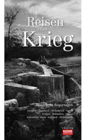 Patterer / Winkler / Götz | Reisen zum Krieg | Buch | 978-3-902819-28-4 | sack.de