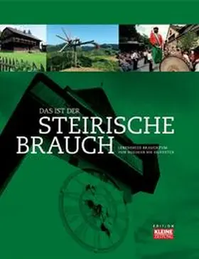 Anzeigen und Marketing Kleine Zeitung GmbH&Co KG |  Das ist der steirische Brauch | Buch |  Sack Fachmedien