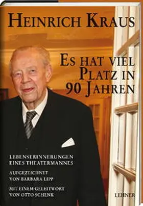 Kraus |  Es hat viel Platz in 90 Jahren. Lebenserinnerungen eines Theatermannes | Buch |  Sack Fachmedien