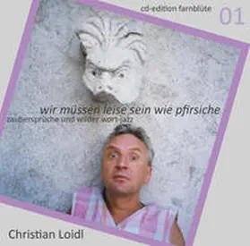 Loidl |  wir müssen leise sein wie pfirsiche | Sonstiges |  Sack Fachmedien