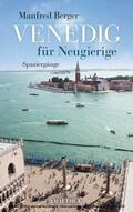 Berger |  Venedig für Neugierige | eBook | Sack Fachmedien