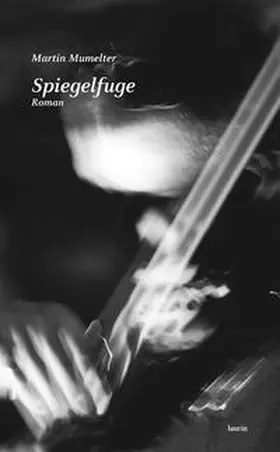 Mumelter |  Spiegelfuge | Buch |  Sack Fachmedien