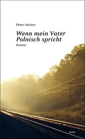 Steiner |  Wenn mein Vater Polnisch spricht | Buch |  Sack Fachmedien