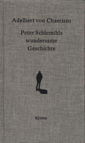 Chamisso | Peter Schlehmils wundersame Geschichte | Buch | 978-3-902873-53-8 | sack.de