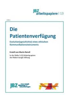Reindl / Spielmann |  Die Patientenverfügung | Buch |  Sack Fachmedien