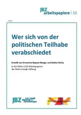 Degener-Berger / Spielmann / Wally |  Wer sich von der politischen Teilhabe verabschiedet | Buch |  Sack Fachmedien