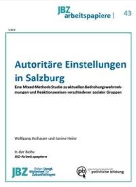 Aschauer / Wally / Heinz | Autoritäre Einstellungen in Salzburg | Buch | 978-3-902876-38-6 | sack.de