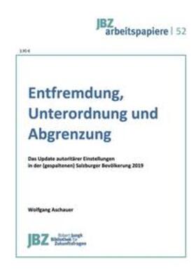 Aschauer / Stefan | Entfremdung, Unterordnung und Abgrenzung | Buch | 978-3-902876-47-8 | sack.de