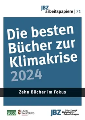 Robert-Jungk-Bibliothek |  Die besten Bücher zur Klimakrise 2024 | Buch |  Sack Fachmedien