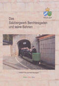 Fritz / Neumayer |  Das Salzbergwerk Berchtesgaden und seine Bahnen | Buch |  Sack Fachmedien
