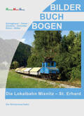 Railway-Media-Group / Straka / Schindler |  Lokalbahn Mixnitz-St. Erhard | Buch |  Sack Fachmedien