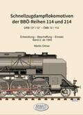Ortner / Railway-Media-Group |  Österreichischen Schnellzugdampflokomotiven der Reihen 114 und 214 | Buch |  Sack Fachmedien