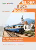 Railway-Media-Group / Hofstetter |  Mit der Donauuferbahn von Krems nach Grein | Buch |  Sack Fachmedien