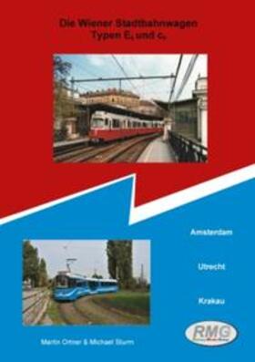 Railway-Media-Group / Ortner / Sturm | Stadtbahntriebwagen Type E6 inklusive Auslandseinsatz | Buch | sack.de