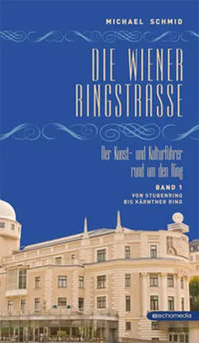 Schmid |  Die Wiener Ringstraße | Buch |  Sack Fachmedien