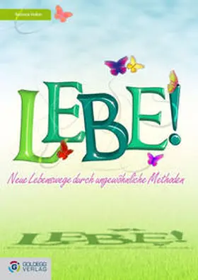 Huber |  Lebe! | eBook | Sack Fachmedien