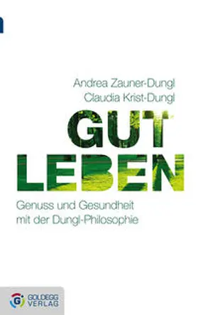 Zauner-Dungl / Krist-Dungl |  Gut leben - Taschenbuchausgabe | Buch |  Sack Fachmedien