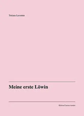 Lecomte / Braun |  Meine erste Löwin | Buch |  Sack Fachmedien