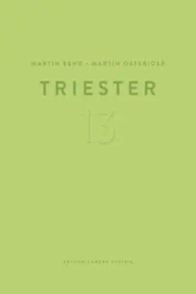 Behr / Osterider / Braun |  Martin Behr, Martin Osterider: Triester 13 | Buch |  Sack Fachmedien