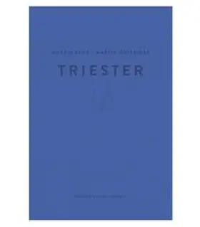 Behr / Osterider / Braun |  Martin Behr, Martin Osterider: Triester 16 | Buch |  Sack Fachmedien