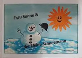 Fischer |  Frau Sonne & der kleine Schneemann | Buch |  Sack Fachmedien