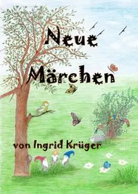Krüger |  Neue Märchen | Buch |  Sack Fachmedien