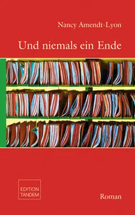 Amendt-Lyon |  Und niemals ein Ende | Buch |  Sack Fachmedien