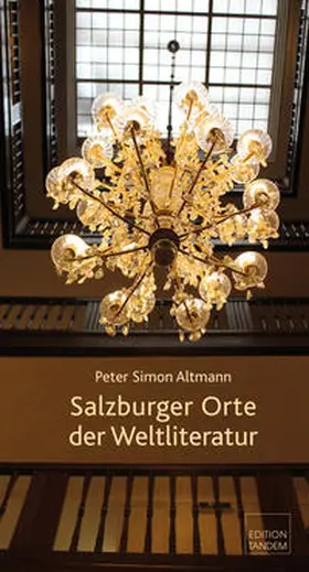 Altmann |  Salzburger Orte der Weltliteratur | Buch |  Sack Fachmedien