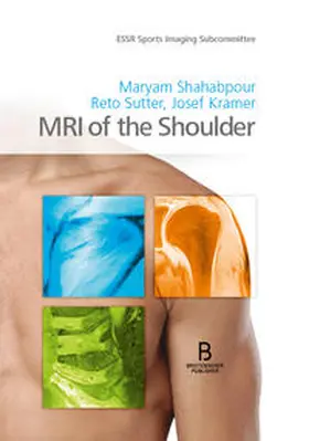 Shahabpour / Sutter / Kramer |  MRI of the Shoulder | Buch |  Sack Fachmedien