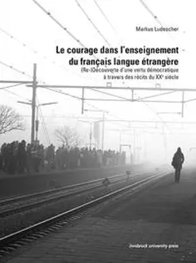 Ludescher |  Le courage dans l’enseignement du français langue étrangère | Buch |  Sack Fachmedien