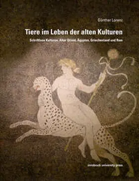 Lorenz |  Tiere im Leben der alten Kulturen | Buch |  Sack Fachmedien