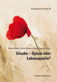 Datterl / Klingler / Paganini |  Glaube - Opium oder Lebensquelle? | Buch |  Sack Fachmedien