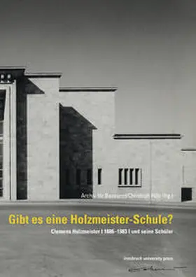 Archiv für Baukunst / Hölz |  Gibt es eine Holzmeister-Schule? | Buch |  Sack Fachmedien
