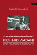 Rettl / Koch |  "Da habe ich gesprochen als Deserteur." Richard Wadani | Buch |  Sack Fachmedien