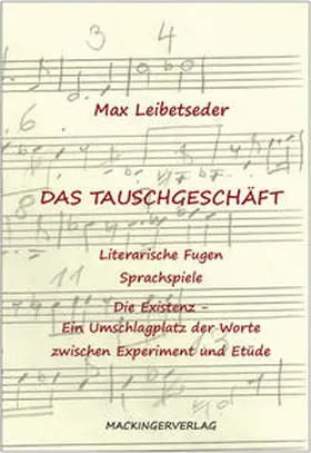 Leibetseder |  Das Tauschgeschäft | Buch |  Sack Fachmedien