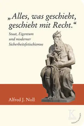 Noll |  "Alles, was geschieht, geschieht mit Recht." | Buch |  Sack Fachmedien