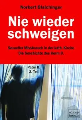 Blaichinger |  Nie wieder schweigen | Buch |  Sack Fachmedien