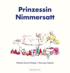 Gérard-Walega | Prinzessin Nimmersatt | Buch | sack.de