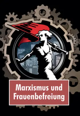 Verein für Gesellschaft und Politik, Der Funke |  Marxismus und Frauenbefreiung | Buch |  Sack Fachmedien