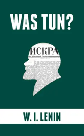 Lenin |  Was tun? | Buch |  Sack Fachmedien