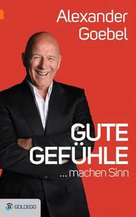 Goebel |  Gute Gefühle ... | Buch |  Sack Fachmedien