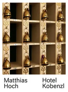Hoch |  Matthias Hoch. HOTEL KOBENZL | Buch |  Sack Fachmedien