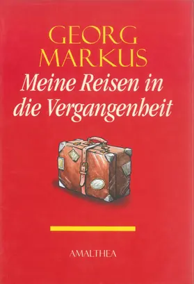 Markus |  Meine Reisen in die Vergangenheit | eBook | Sack Fachmedien