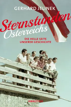 Jelinek |  Sternstunden Österreichs | eBook | Sack Fachmedien