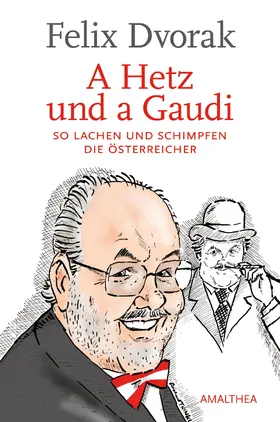 Dvorak |  A Hetz und a Gaudi | eBook | Sack Fachmedien