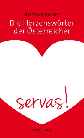 Muhr |  Die Herzenswörter der Österreicher | eBook | Sack Fachmedien
